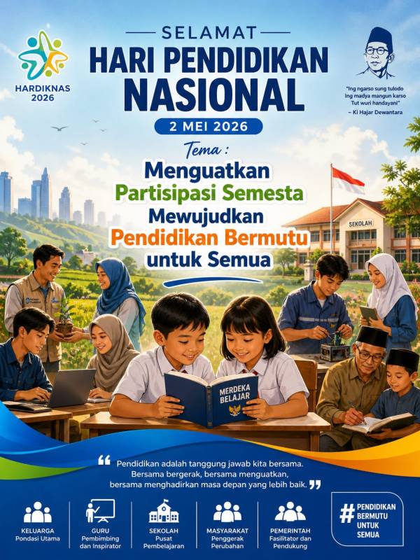 Hari Pendidikan Nasional 2026: Menguatkan Partisipasi Semesta, Saatnya Jawa Timur Menjadi Lokomotif Pendidikan Bermutu