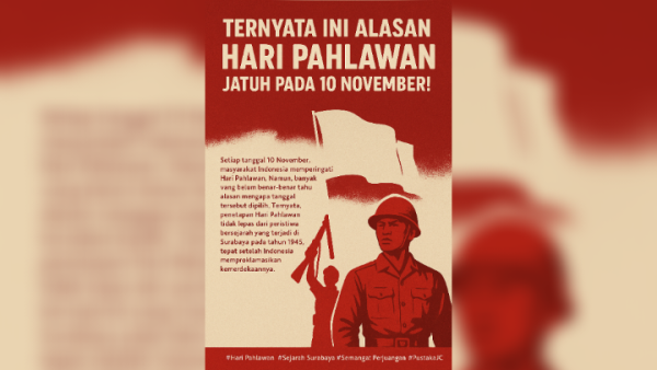 Ternyata Ini Alasan Hari Pahlawan Jatuh pada 10 November!