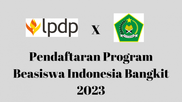 Kemenag Buka Pendaftaran Seleksi Program Gelar Beasiswa Indonesia Bangkit 2023