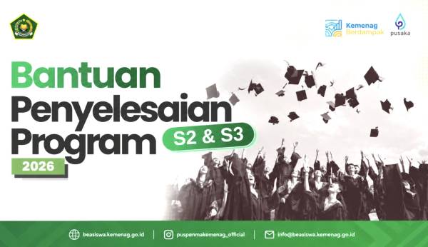 Syarat dan Cara Daftar Bantuan Penyelesaian Studi S2–S3 Kemenag 2026